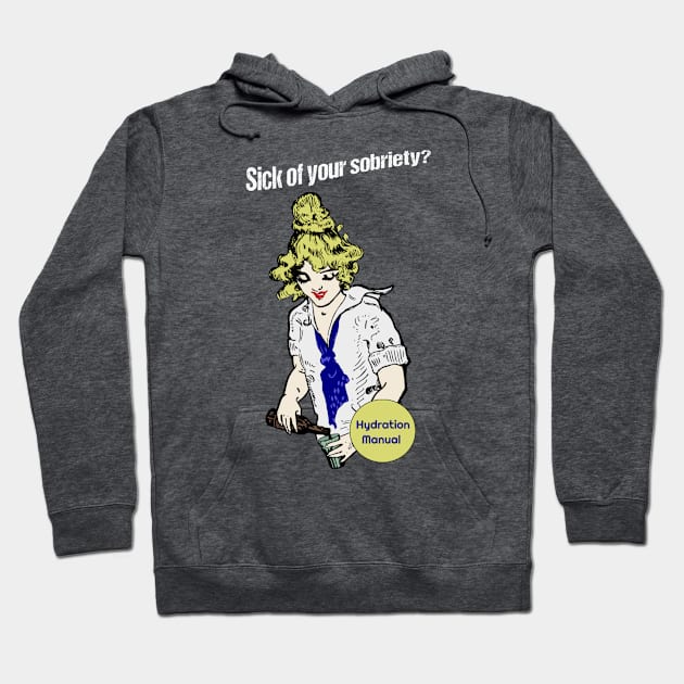 Sick of Sober Moments Hoodie by Silvermoon_Designs